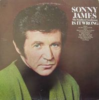 Sonny James - Is It Wrong